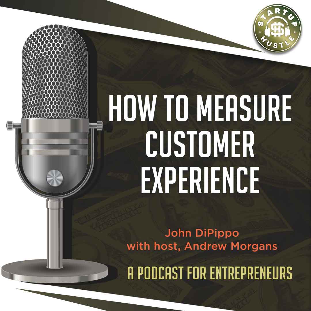 startup hustle how to measure customer experience